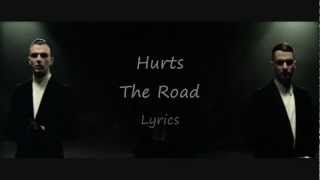 Hurts  The Road Lyric Video [upl. by Jeanette]