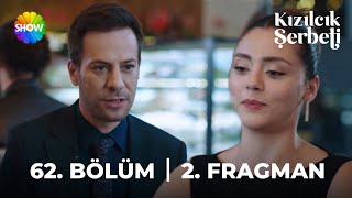 Kızılcık Şerbeti 62 Bölüm 2 Fragmanı  “Senin canını yakarım” [upl. by Rivi]