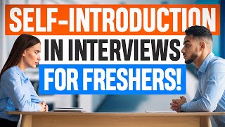 SELFINTRODUCTION in INTERVIEWS for FRESHERS How to INTRODUCE YOURSELF in a JOB INTERVIEW [upl. by Svensen265]