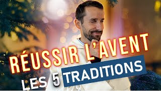 Les 5 TRADITIONS de lAVENT [upl. by Drummond]