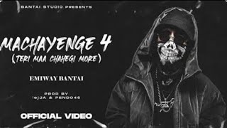 EMIWAY  MACHAYENGE 4 OFFICIAL MUSIC VIDEO EXPLICIT DELETE VIDEO [upl. by Annerb]