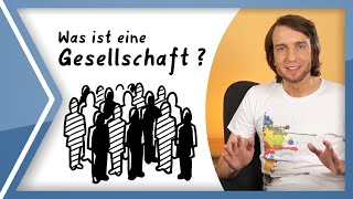 Was ist eine Gesellschaft [upl. by Childers]