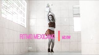 Ritmo Mexicano  MC GW Coreografia [upl. by Issac]