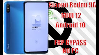 Xiaomi Redmi 9A M2006C3LG Google Account Bypass Android 10 [upl. by Neeliak]