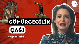 4555 Sömürgecilik Çağı 19 Yüzyıl  Pelin Batu ile Sapien Tarihi [upl. by Yleve]