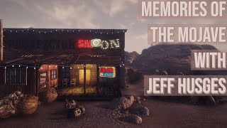 Memories Of The Mojave With Jeff Husges  Part 1 [upl. by Orland]