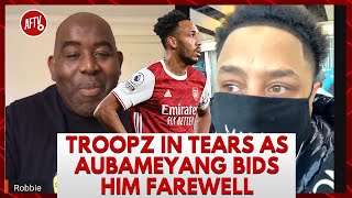 Troopz In Tears As Aubameyang Bids Him Farewell [upl. by Sidalg]