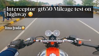 Interceptorgt650 mileage test on highway  unexpected 👀 [upl. by Hittel]