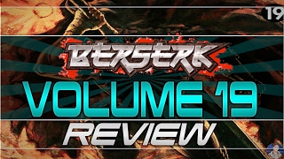 Berserk Volume 19 Manga Review  Attack Of the Corrosive Blood 剣風伝奇ベルセルク [upl. by Ramilahs532]