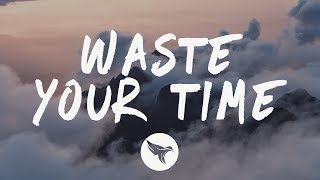 Conor Maynard  Waste Your Time Lyrics [upl. by Dnyletak]