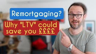 How to get the best mortgage and remortgage deals  Loan to Value explained UK LTV [upl. by Aniarrol33]