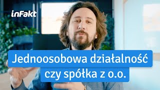 Jednoosobowa działalność gospodarcza czy spółka z oo Porównanie [upl. by Uahc]