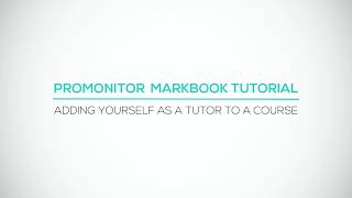 Step 01 ProMonitor Markbook Tutorial  How to add yourself as a tutor to a course [upl. by Sophy226]