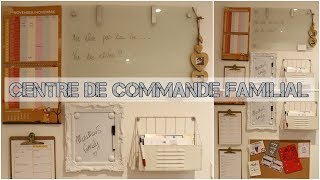 ASTUCESORGANISATION MON CENTRE DE COMMANDE FAMILIAL [upl. by Lerej]