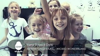 Martin Tungevaag – Wicked Wonderland Yana Zayecs Detki  Open Art Studio [upl. by Farrah]