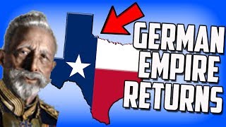 The German Empire Returns But Its In Texas HOI4 [upl. by Yllehs367]