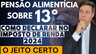 COMO DECLARAR O VALOR PAGO DE PENSÃO ALIMENTÍCIA SOBRE O 13º SALÁRIO [upl. by Bastian]