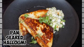 Pan Seared Halloumi  Halloumi cheese Pan FriedHow to cook Halloumi  Greek Cheese  Winning Hearts [upl. by Ydualc]