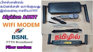 Bsnl fiber new connection review Installation  bsnl alphion 1443 Modem Configuration amp setup tamil [upl. by Trepur578]