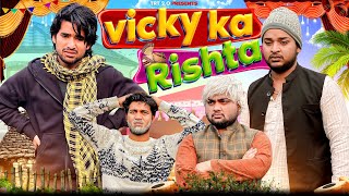 Vicky ka Rishta  Top Real Team  TRT [upl. by Mariellen]