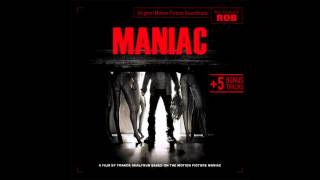 Maniac 2012 5 Bonus Tracks OST by Rob  Дополнительные треки к фильму quotМаньякquot 2012 [upl. by Iclek]