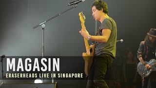 Magasin  Eraserheads Live in Singapore reunion concert [upl. by Anirrak]