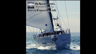 All About Yachts  Modern Yachts  Garcia Exploration 45 [upl. by Llenel371]