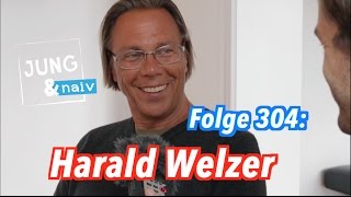 Harald Welzer über das große Ganze  Jung amp Naiv Folge 304 [upl. by Chilcote672]