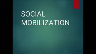 Social Mobilization Concept elements amp Process of social mobilization Social Awareness [upl. by Raynah]