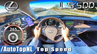 LEXUS LS 500 35 V6 BiTurbo 265kmh AUTOBAHN POV TOP SPEED by AutoTopNL [upl. by Rama549]