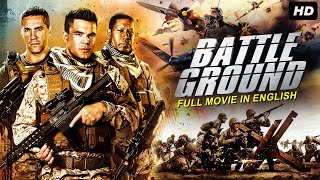 BATTLE GROUND  Hollywood English Movie  Blockbuster English Action Full Movie  English War Movies [upl. by Naanac623]