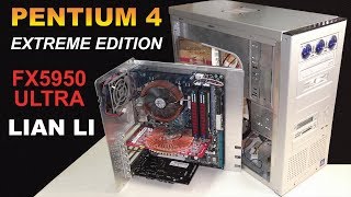 Dream build socket 478 Pentium 4 Extreme Edition Geforce FX5950 Ultra LIAN LI PC60  RETRO Hardware [upl. by Pet]