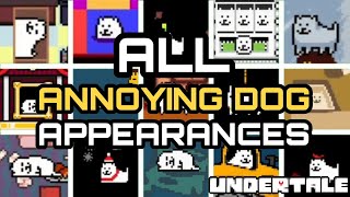 Undertale  Every Annoying Dog AppearanceMention [upl. by Heymann]