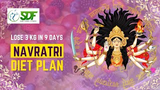 Navratri Diet Plan To Lose 3 Kg In 9 Days For Fast Weight Loss  Indian Diet Plan  With Sumit Dubey [upl. by Dena658]