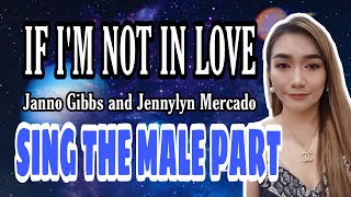 IF IM NOT IN LOVE WITH YOU JANNO GIBBS AND JENNYLYN MERCADO KARAOKE COVER FEMALE PART ONLY [upl. by Bomke]