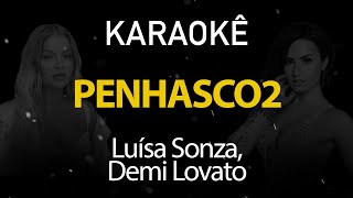 Penhasco2  Luisa Sonza Demi Lovato Karaokê Version [upl. by Orlene]