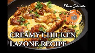 CREAMY CHICKEN LAZONE TASTY MURGH IN CREAMY SAUCE HOME STYLE CHICKEN RECIPE DELICIOUS MURGH GRAVY [upl. by Golightly]