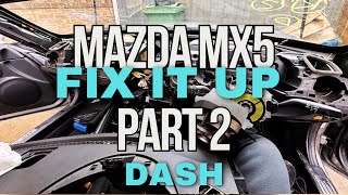 Mazda MX5 NC Fix it Up Part 2  Dash and Seatbelts [upl. by Irrahs]