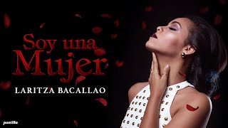 Laritza Bacallao  Soy Una Mujer Video Oficial Live [upl. by Nauqel852]