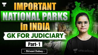 Important National Parks in India Part 1  GK for Judiciary  Shivani Dubey [upl. by Eentihw]