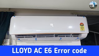 E6 ERROR IN LLOYD AC   HOW TO FIX E6 ERROR IN SPLIT AC  Munna Cooling [upl. by Hcirteid]