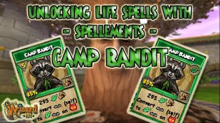 Wizard101 UNLOCKING 🍃LIFE🍃 Spells with SPELLEMENTS  🦝CAMP BANDIT🦝 NEW [upl. by Roma]