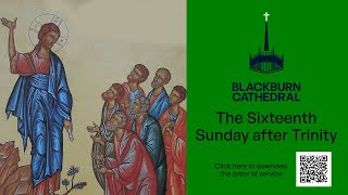 1030am Cathedral Eucharist Service on the Sixteenth Sunday of Trinity [upl. by Naibaf]