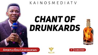 DEEP SOAKING CHANT OF DRUNKARDS 🔥  APOSTLE EDU UDECHUKWU [upl. by Ogir]