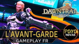 LAvantgarde   Final Fantasy XIV  Dawntrail 70  Lets Play FR [upl. by Brandon]