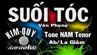 SUỐI TÓC  KARAOKE  Tone NAM Tenor  AbLa giáng [upl. by Jacquenette]