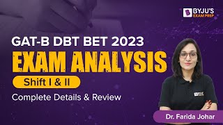 GATB 2023  DBT BET 2023  Exam Analysis Shift 1 amp 2  Memory Based Question  BYJUS [upl. by Dnalyar]