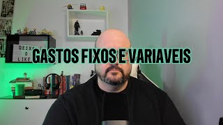 GASTOS FIXOS E VARIÁVEIS [upl. by Zucker]