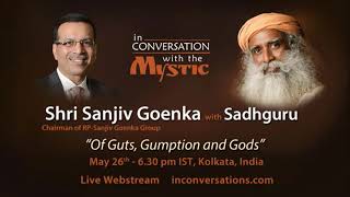 Sanjiv Goenka with Sadhguru  Of Guts Gumption and Gods  Shemaroo Spiritual Life [upl. by Nho498]