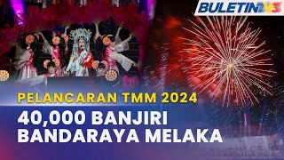 TAHUN MELAWAT MELAKA 2024  Penuh WarnaWarni 40000 Meriahkan Pelancaran TMM 2024 [upl. by Ahsen601]